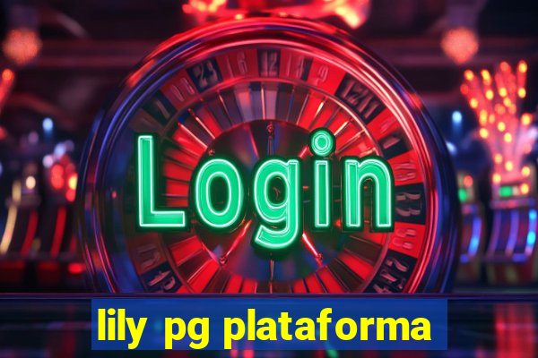 lily pg plataforma