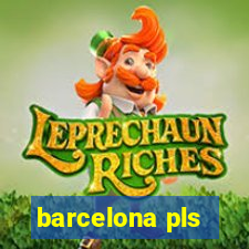 barcelona pls