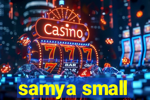 samya small