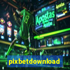 pixbetdownload