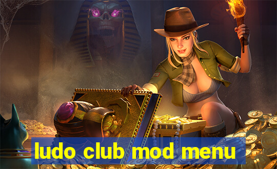 ludo club mod menu