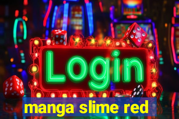 manga slime red