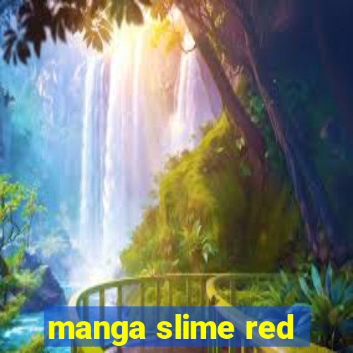 manga slime red