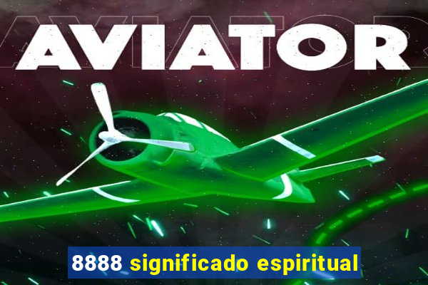 8888 significado espiritual