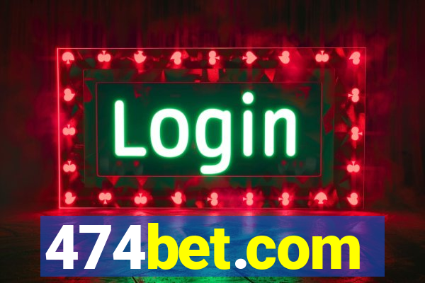 474bet.com