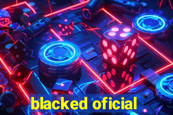 blacked oficial