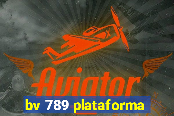 bv 789 plataforma