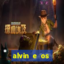 alvin e os esquilos 3 filme completo dublado download