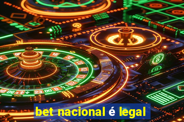 bet nacional é legal