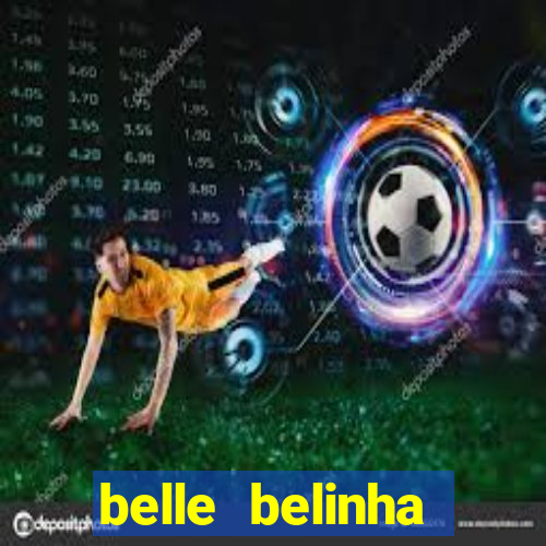 belle belinha privacy vazados