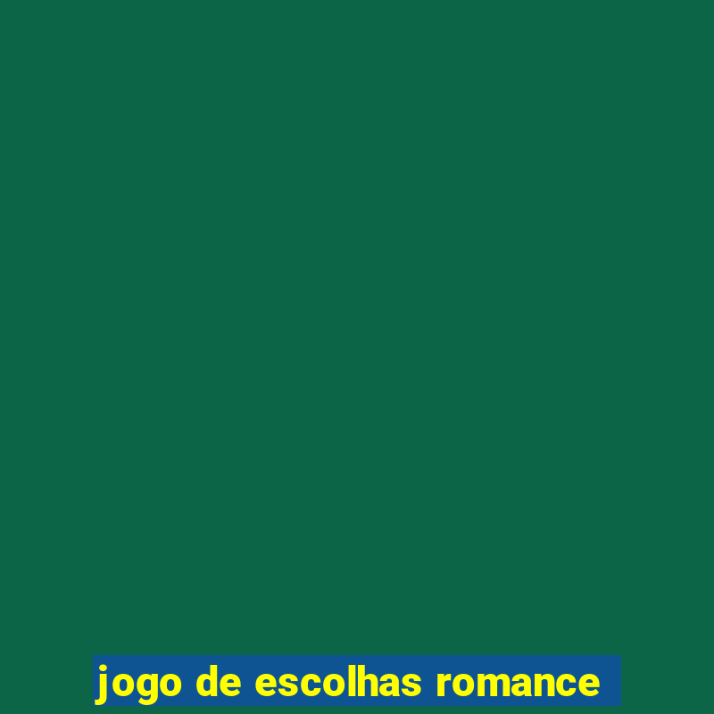 jogo de escolhas romance