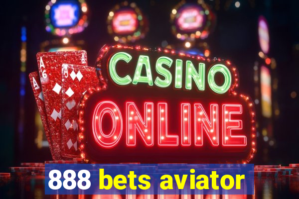 888 bets aviator