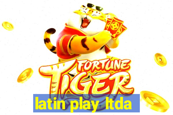 latin play ltda