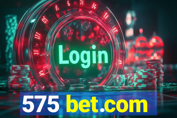 575 bet.com