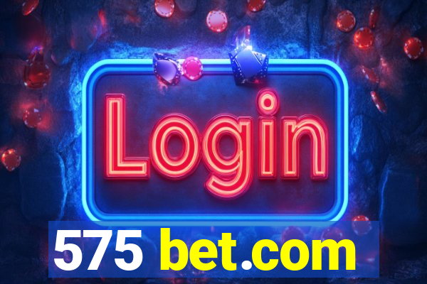 575 bet.com