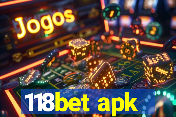 118bet apk