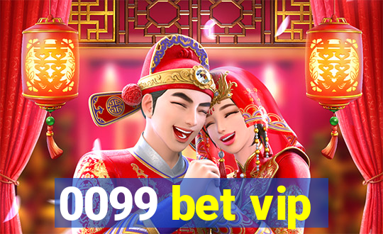 0099 bet vip