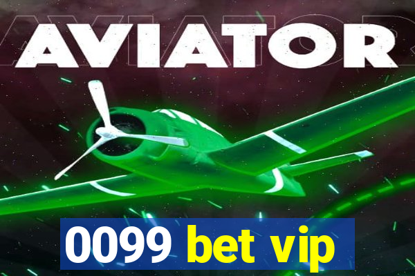 0099 bet vip