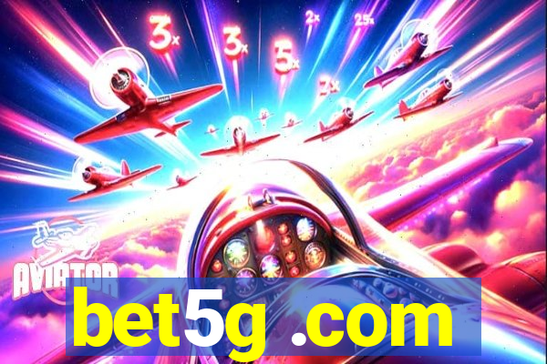 bet5g .com