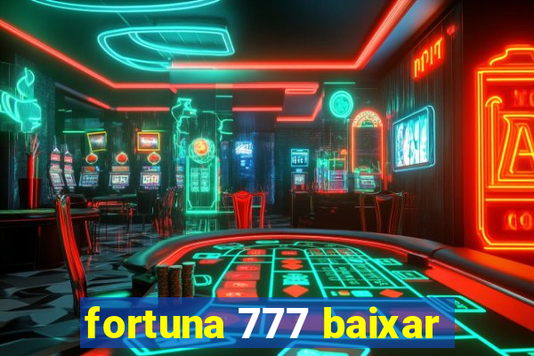 fortuna 777 baixar