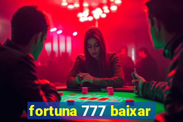 fortuna 777 baixar