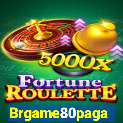 Brgame80paga