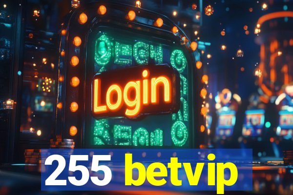 255 betvip