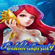 breakcore sample pack