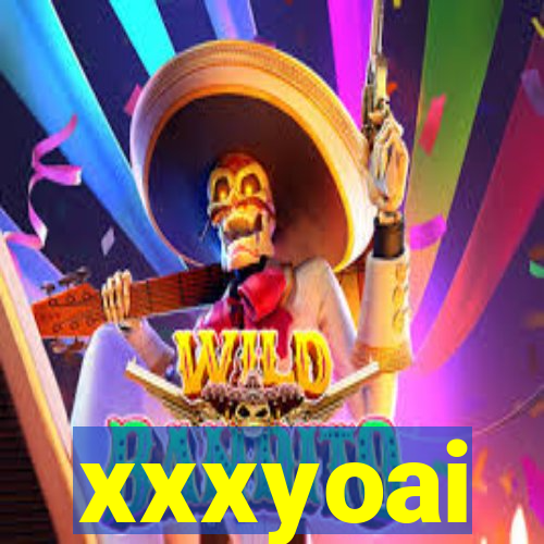 xxxyoai