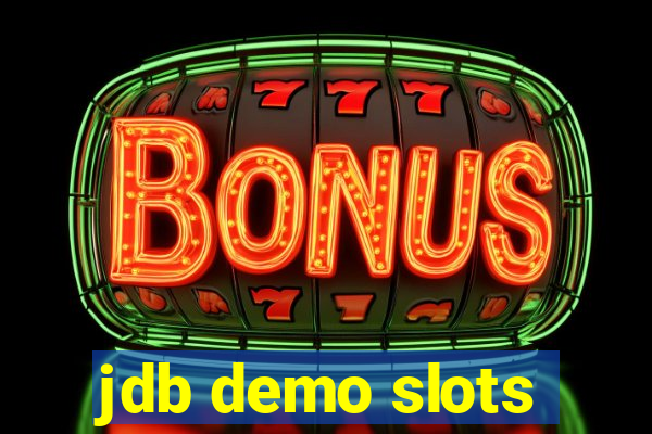 jdb demo slots