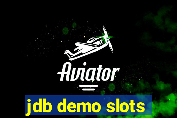 jdb demo slots