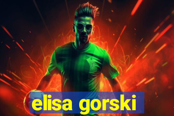 elisa gorski