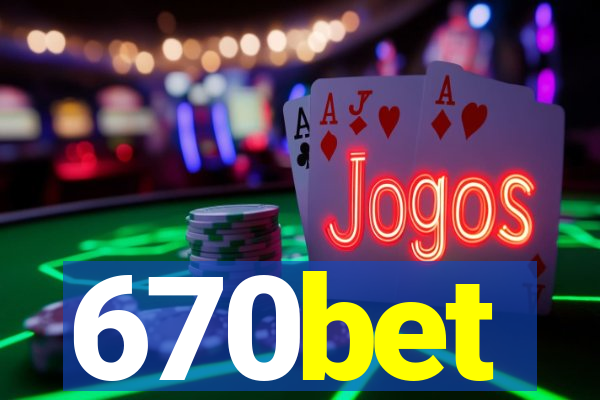 670bet