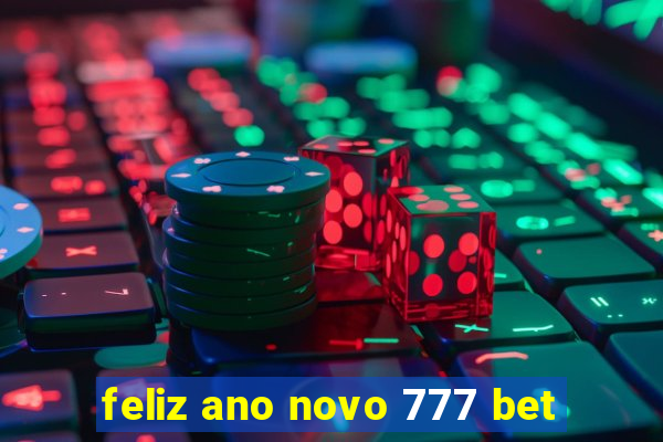 feliz ano novo 777 bet