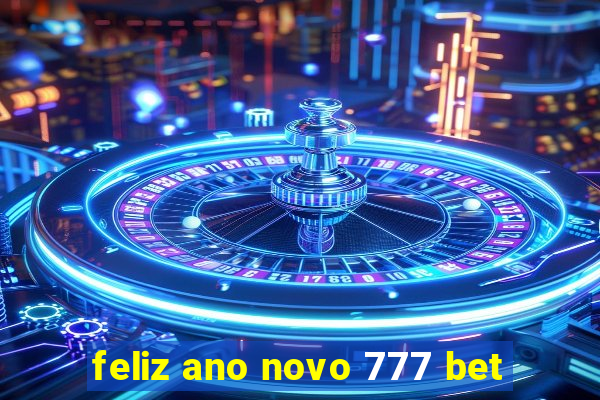 feliz ano novo 777 bet