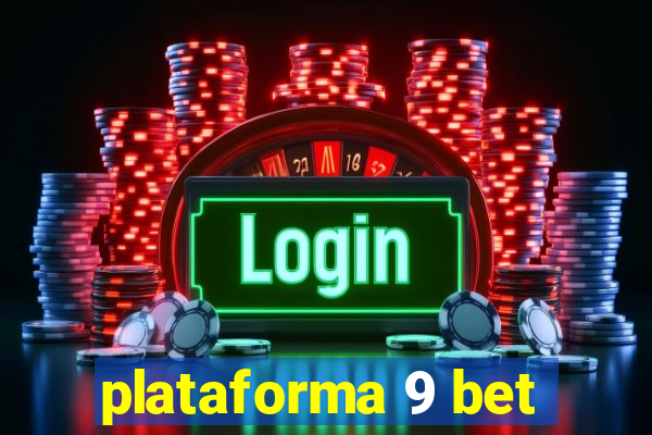 plataforma 9 bet