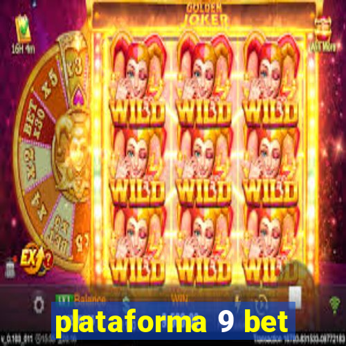 plataforma 9 bet