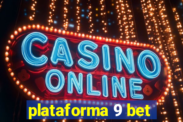 plataforma 9 bet