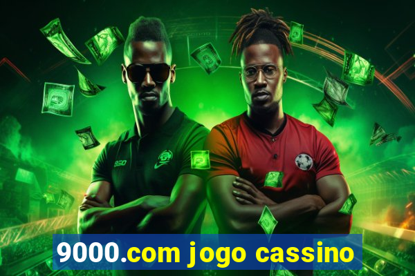 9000.com jogo cassino