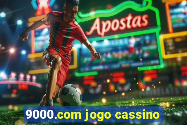 9000.com jogo cassino