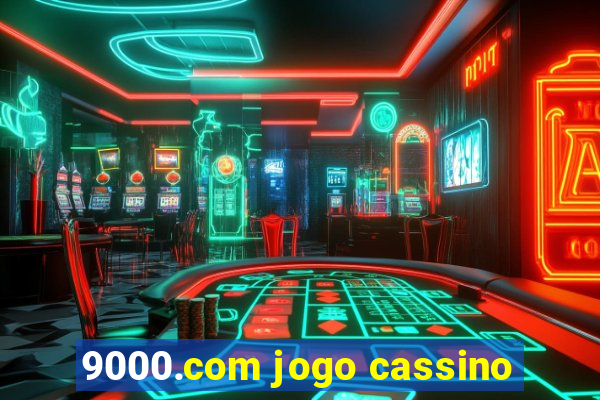 9000.com jogo cassino