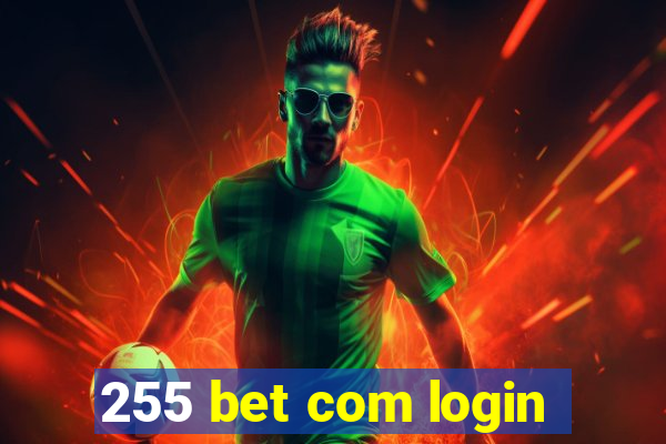 255 bet com login