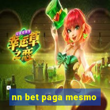 nn bet paga mesmo