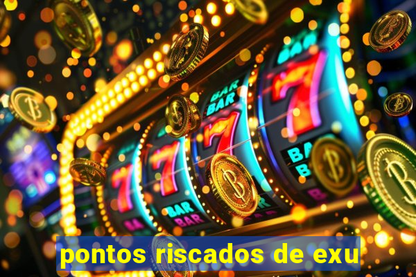 pontos riscados de exu