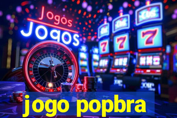 jogo popbra