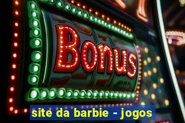 site da barbie - jogos