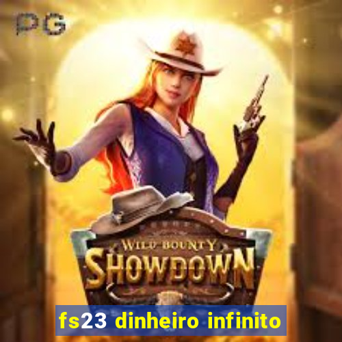 fs23 dinheiro infinito