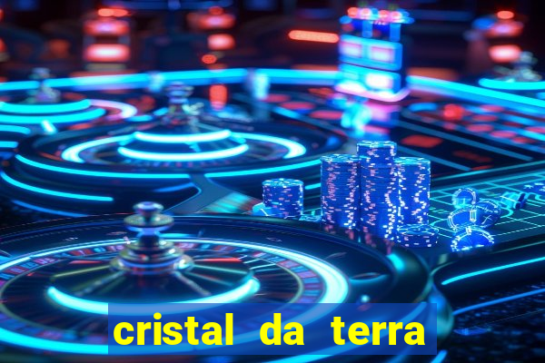 cristal da terra stardew valley