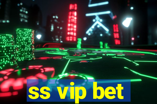 ss vip bet