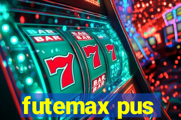 futemax pus